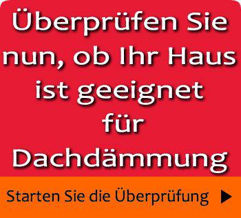 Überprüfen Sie nun ob Ihr haus ist geeignet für dachdämmung.