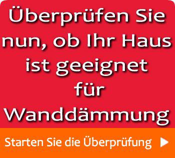 Überprüfen Sie nun ob Ihr haus ist geeignet für Wanddämmung.